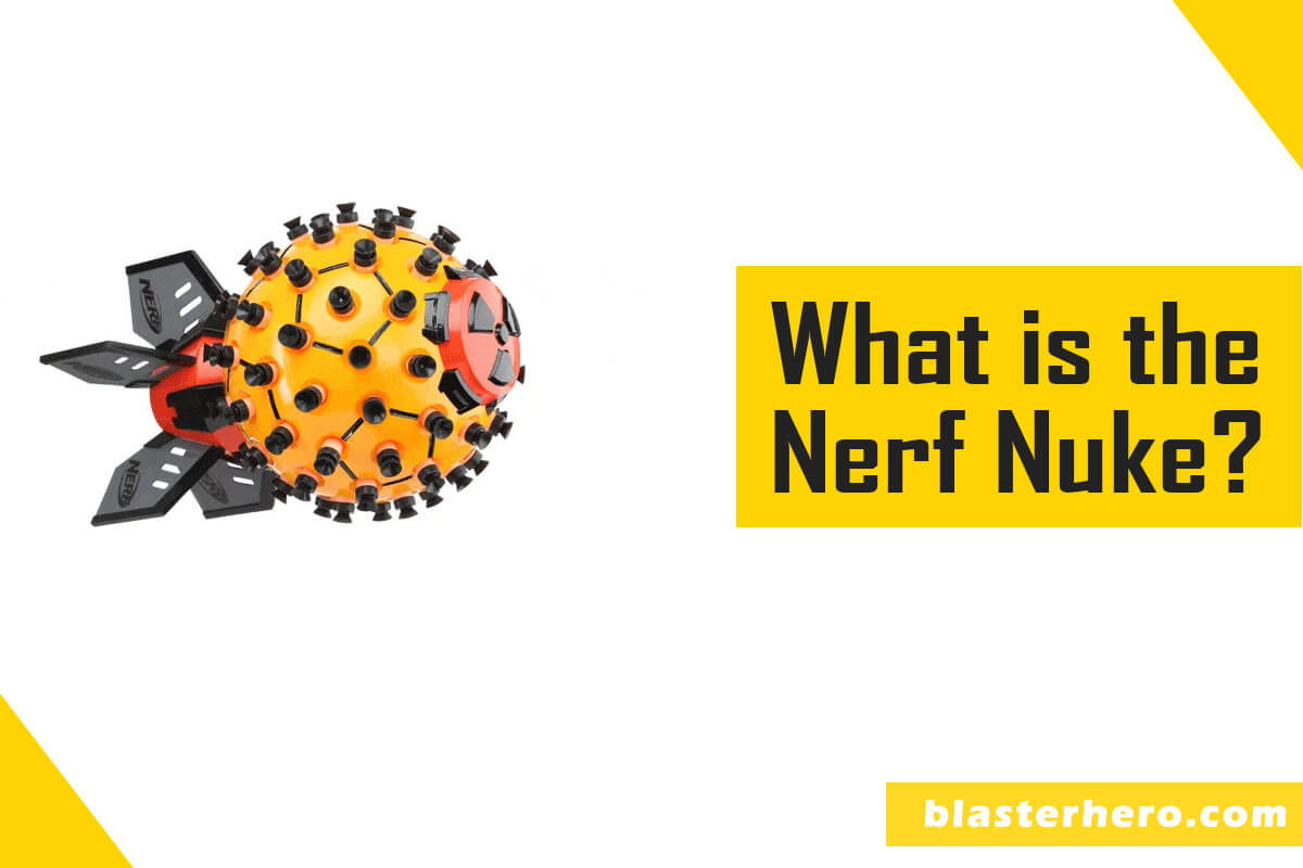 What is the Nerf Nuke.